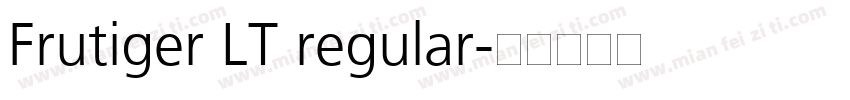 Frutiger LT regular字体转换